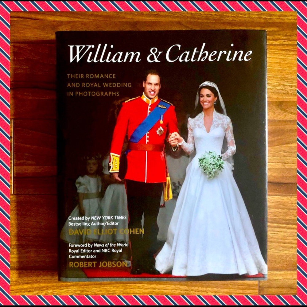 William & Catherine: Their Romance & Royal Wedding Photographs